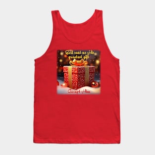 God sent us His greatest gift nearly 2000 years ago. Accept Him. Tank Top